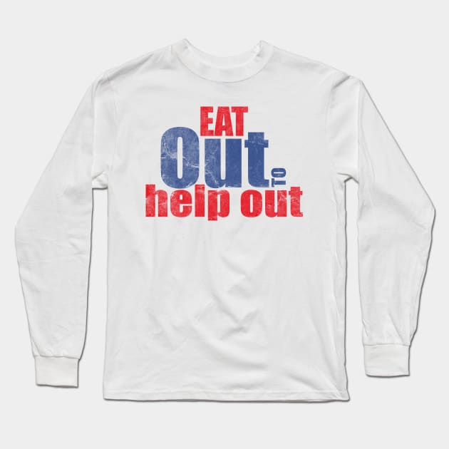 Eat out to help out Long Sleeve T-Shirt by PlusAdore